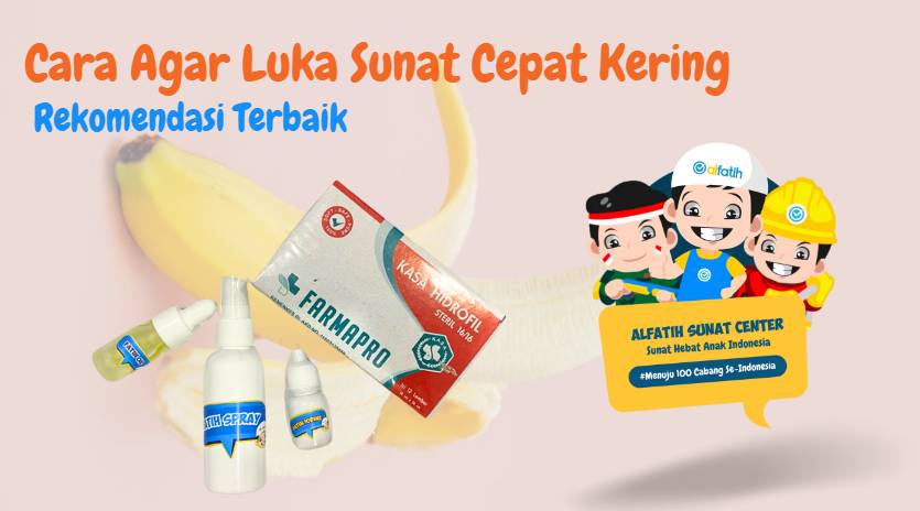 Cara Agar Luka Sunat Cepat Kering: Rekomendasi Terbaik 5 Cara Agar Luka Sunat Cepat Kering Rekomendasi Terbaik