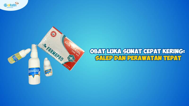 Obat Luka Sunat Cepat Kering: Salep dan Perawatan Tepat 3 Obat Luka Sunat Cepat Kering Salep dan Perawatan Tepat